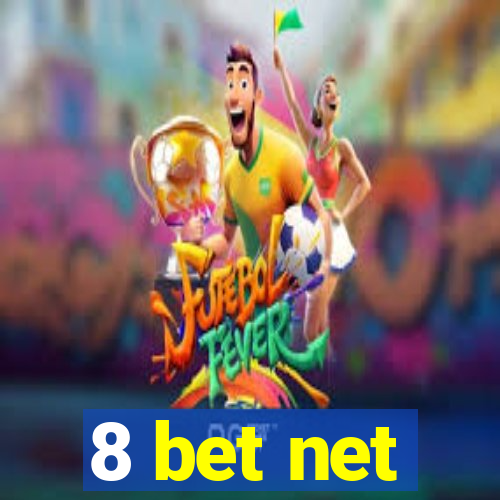 8 bet net